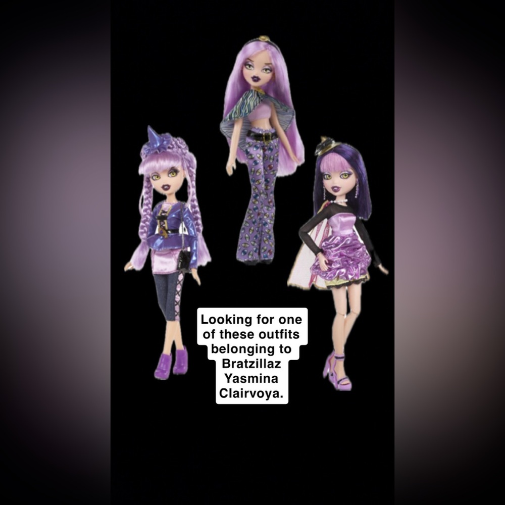 ISO one of these Bratzillaz Yasmina Clairvoya Outfits